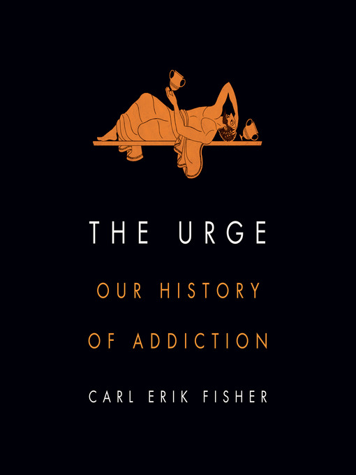 Title details for The Urge by Carl Erik Fisher - Available